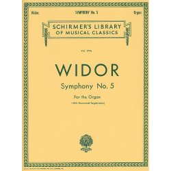 Charles-Marie Widor: Symphony No.5 For Organ
