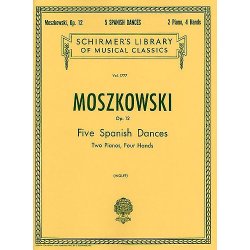 Moritz Moszkowski: Five Spanish Dances Op.12