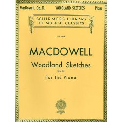 Edward MacDowell: Woodland Sketches Op. 51