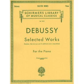 Claude Debussy: Selected Works For The Piano