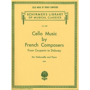 Cello Music By French Composers From Couperin To Debussy