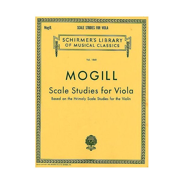 Leonard Mogill: Scales Studies For Viola Based On Hrimaly Scale Studies