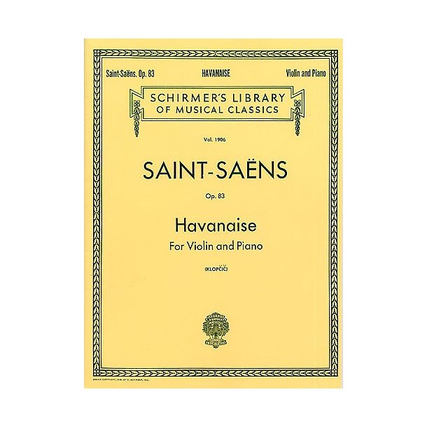 Camille Saint-Saens: Havanaise Op.83 (Violin/Piano)