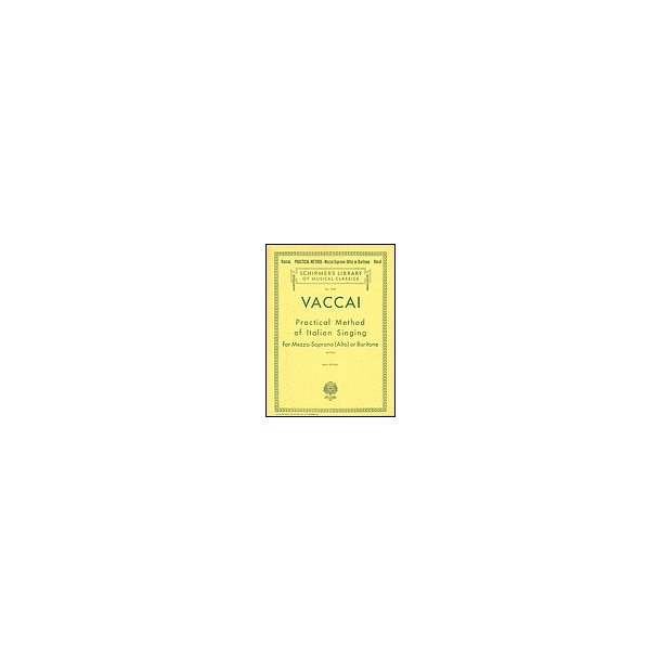 Nicola Vaccai: Practical Method Of Italian Singing For Mezzo-Soprano (Alto) Or Baritone