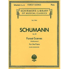 Robert Schumann: Forest Scenes (Waldszenen)