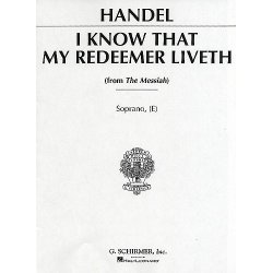 George Frideric Handel: I Know That My Redeemer Liveth (Messiah) High Voice