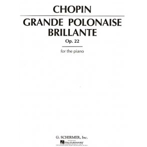 Frederic Chopin: Grande Polonaise Brillante Op.22