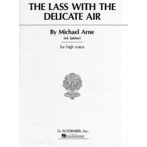 Michael Arne: The Lass With The Delicate Air (High Voice)