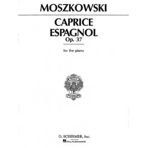 Moritz Moszkowski: Caprice Espagnol Op.37