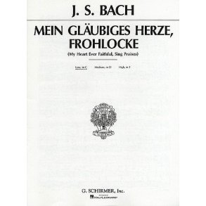 J.S. Bach: My Heart Ever Faithful (Mein Glaubiges Herze
