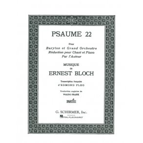 Ernest Bloch: Psaume 22 (Baritone/Piano)