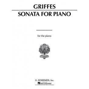 Charles T. Griffes: Sonata For The Piano