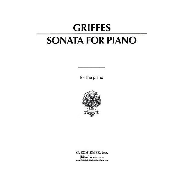 Charles T. Griffes: Sonata For The Piano