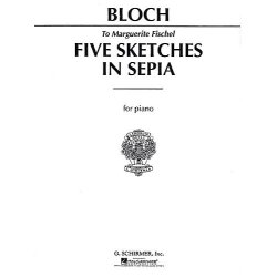 Ernest Bloch: Five Sketches In Sepia