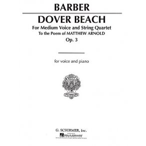 Samuel Barber: Dover Beach Op.3 (Voice/Piano)