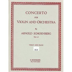 Arnold Schoenberg: Concerto For Violin And Orchestra Op.36 (Violin/Piano)