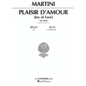 Giovanni Martini: Plaisir D'Amour (Medium-High Voice)