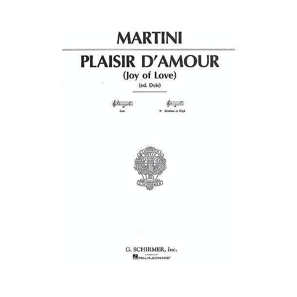 Giovanni Martini: Plaisir D'Amour (Medium-High Voice)