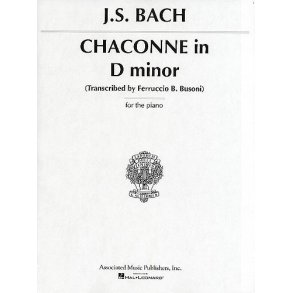 J.S. Bach: Chaconne In D Minor (Piano)