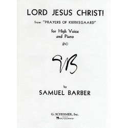 Samuel Barber: Lord Jesus Christ!