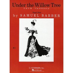 Samuel Barber: Under The Willow Tree (Vanessa)