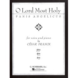 Cesar Franck: O Lord Most Holy (Panis Angelicus)- High Voice