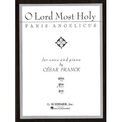 Cesar Franck: O Lord Most Holy (Panis Angelicus) - Medium Voice