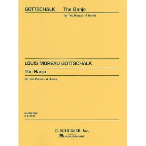 Louis Moreau Gottschalk: The Banjo