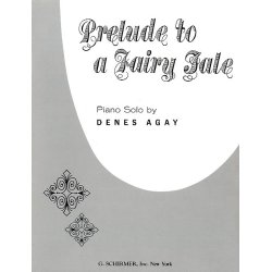 Denes Agay: Prelude To A Fairy Tale