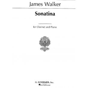 James Walker: Sonatina For Clarinet And Piano