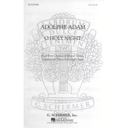 Adolphe Adam: O Holy Night (S[T]/SATB/Organ)