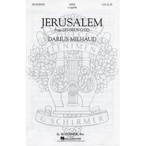 Darius Milhaud: Jerusalem (Les Deux Cites No.3)