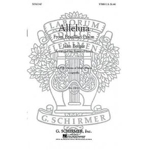 Jean Berger: Alleluia From Brazilian Psalm (TTBB)