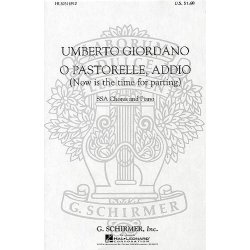 Umberto Giordano: O Pastorelle, Addio (Now Is The Time For Parting)