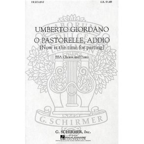 Umberto Giordano: O Pastorelle, Addio (Now Is The Time For Parting)