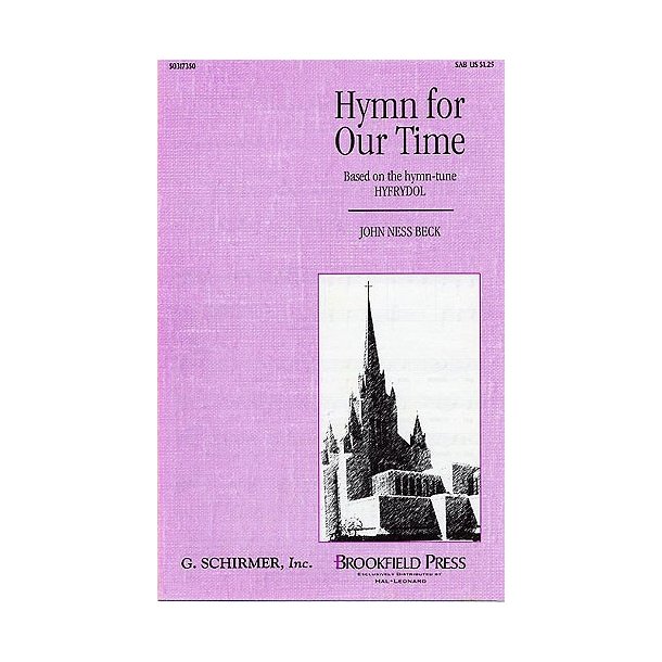 John Ness Beck: Hymn For Our Time (SAB)