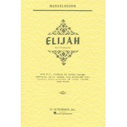 Felix Mendelssohn: Elijah (Vocal Score) - Schirmer Edition