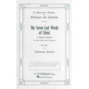 Theodore Dubois: The Seven Last Words Of Christ