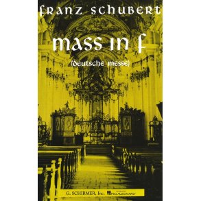Franz Schubert: Mass In F (Deutsche Messe)