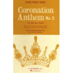 G. F. Handel: The King Shall Rejoice (Coronation Anthem No. 2)