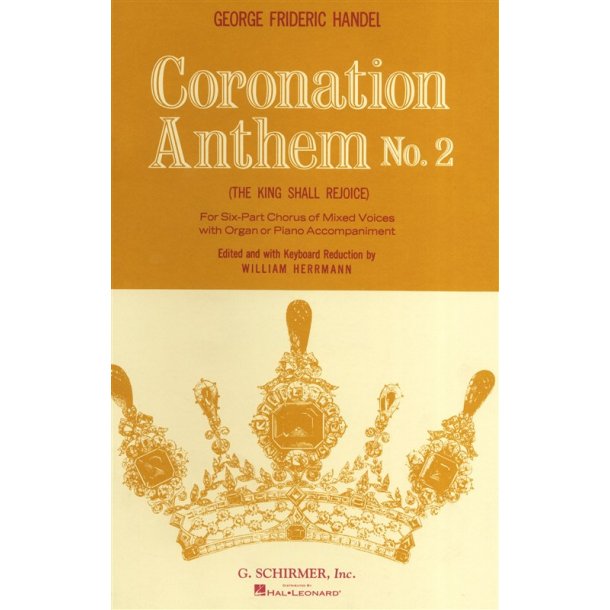 G. F. Handel: The King Shall Rejoice (Coronation Anthem No. 2)