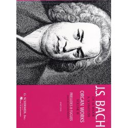 J.S. Bach: Organ Works Volume 3 Preludes &amp; Fugues (Ed867)