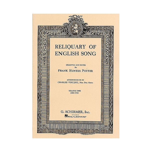 Reliquary Of English Song - Volume 1 (1250-1700)