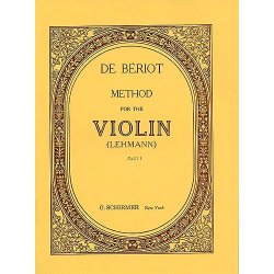 Charles-Auguste De Beriot: Method For The Violin Part 1