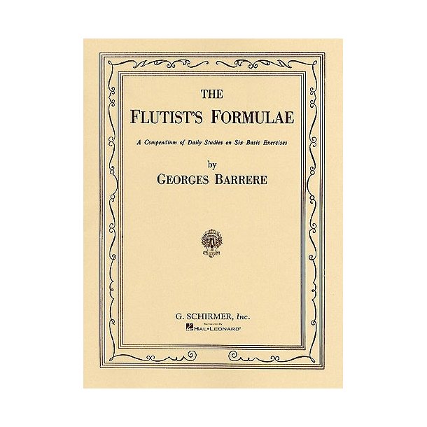 Georges Barrere: Flutist's Formulae
