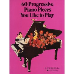 60 Progressive Piano Pieces You Like To Play