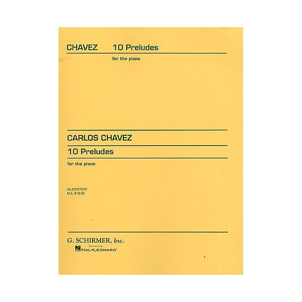 Carlos Chavez: Ten Preludes For Piano