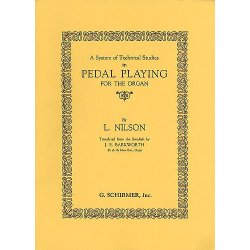 Lars Nilson: A System Of Technical Studies In Pedal Playing For Organ