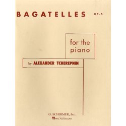 Alexander Tcherepnin: Bagatelles For The Piano Op. 5