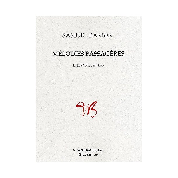 Samuel Barber: Melodies Passageres Op.27 (Low Voice)